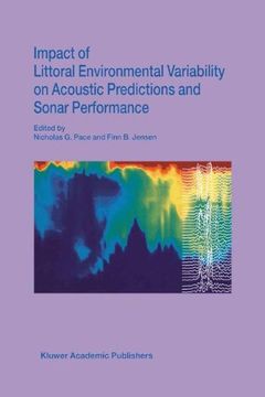 portada Impact of Littoral Environmental Variability on Acoustic Predictions and Sonar Performance (en Inglés)