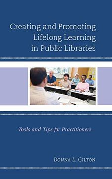portada Creating and Promoting Lifelong Learning in Public Libraries: Tools and Tips for Practitioners (in English)
