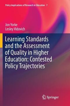 portada Learning Standards and the Assessment of Quality in Higher Education: Contested Policy Trajectories (in English)
