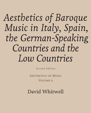 portada Aesthetics of Music: Aesthetics of Baroque Music in Italy, Spain, the German-Speaking Countries and the Low Countries 