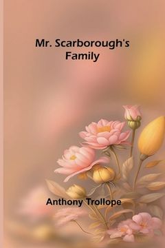 portada Mr. Scarborough's Family (in English)
