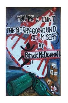 portada You're a cunt (The merry-go-round of misery) (en Inglés)