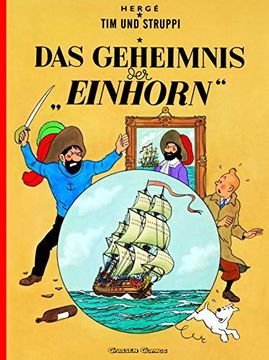 portada Das Geheimnis der "Einhorn": 10 (Tim und Struppi, 10) (en Alemán)