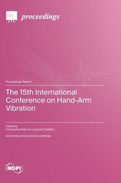 portada The 15th International Conference on Hand-Arm Vibration (en Inglés)