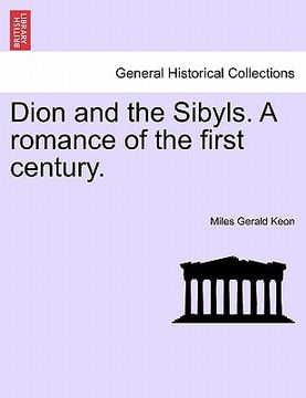 portada dion and the sibyls. a romance of the first century. (in English)