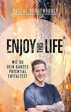 portada Enjoy This Life®: Wie du Dein Ganzes Potential Entfaltest (en Alemán)