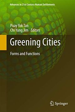 portada Greening Cities: Forms and Functions (Advances in 21St Century Human Settlements) (en Inglés)