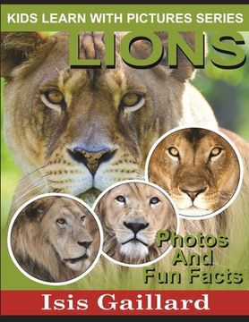 portada Lions: Photos and Fun Facts for Kids (en Inglés)