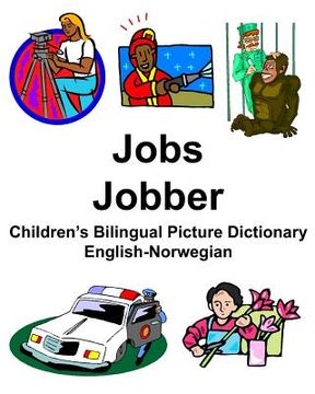portada English-Norwegian Jobs/Jobber Children's Bilingual Picture Dictionary
