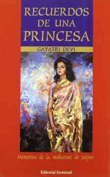 portada Recuerdos de una Princesa: Memorias de la Maharani de Jaipur (in Spanish)