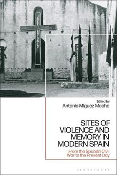 portada Sites of Violence and Memory in Modern Spain: From the Spanish Civil war to the Present day (en Inglés)