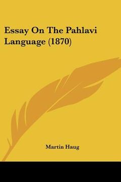 portada essay on the pahlavi language (1870)