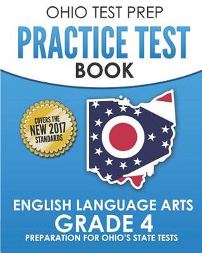 portada OHIO TEST PREP Practice Test Book English Language Arts Grade 4: Preparation for Ohio's State Tests (en Inglés)
