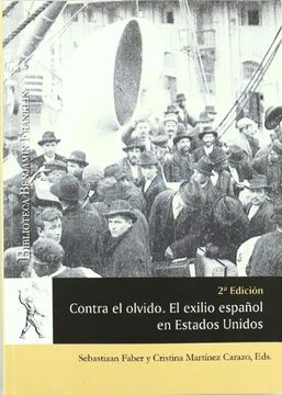 portada Contra el Olvido. El Exilio Español en Estados Unidos (in Spanish)