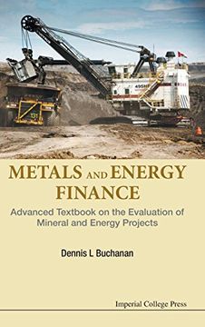 portada Metals and Energy Finance: Advanced Textbook on the Evaluation of Mineral and Energy Projects