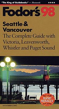 portada Seattle & Vancouver '98: The Complete Guide With the Best of Victoria and Puget Sound 