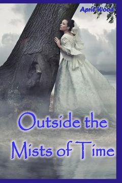 portada Outside the Mists of Time (en Inglés)