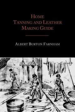 portada Home Tanning and Leather Making Guide (en Inglés)