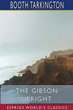 portada The Gibson Upright (Esprios Classics) (en Inglés)