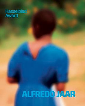 portada Alfredo Jaar Hasselblad Award 2020 /Anglais