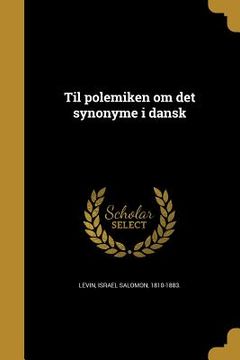 portada Til polemiken om det synonyme i dansk (en Danés)