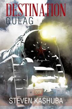 portada Destination Gulag (en Inglés)