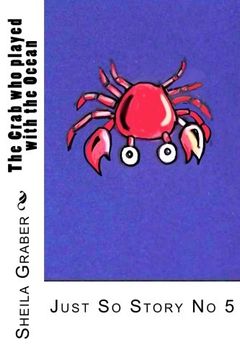 portada The Crab who played with the Ocean: Just So Story No 5 (The Just So Stories)