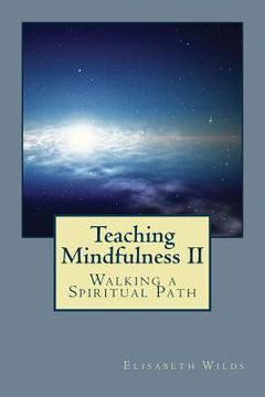 portada Teaching Mindfulness II: Walking a Spiritual Path (in English)