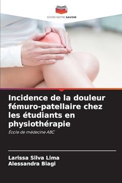 portada Incidence de la Douleur Fémuro-Patellaire Chez les Étudiants en Physiothérapie (en Francés)