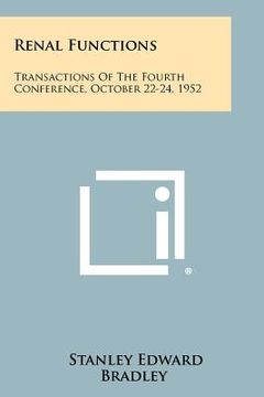 portada renal functions: transactions of the fourth conference, october 22-24, 1952 (en Inglés)