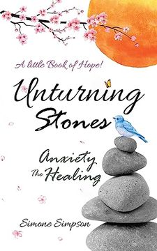 portada Unturning Stones: Anxiety the Healing