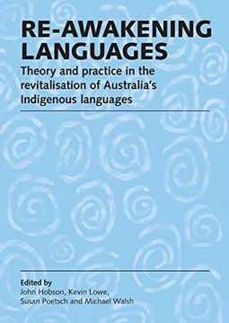 portada Re-Awakening Languages: Theory and Practice in the Revitalisation of Australia's Indigenous Languages (in English)