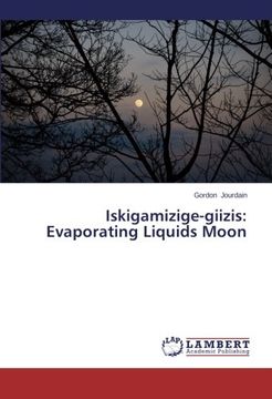 portada Iskigamizige-giizis: Evaporating Liquids Moon