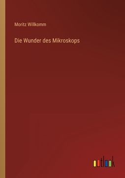 portada Die Wunder des Mikroskops (en Alemán)