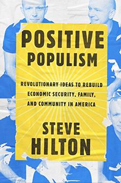 portada Positive Populism: Revolutionary Ideas to Rebuild Economic Security, Family, and Community in America (en Inglés)