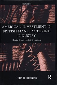 portada American Investment in British Manufacturing Industry (en Inglés)