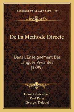 portada De La Methode Directe: Dans L'Enseignement Des Langues Viviantes (1899) (en Francés)