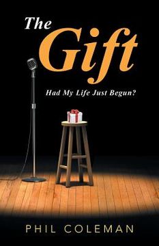 portada The Gift: Had My Life Just Begun? (en Inglés)