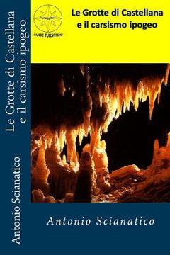 portada Le Grotte di Castellana e il carsismo ipogeo (en Italiano)