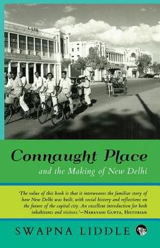 portada Connaught Place and the Making of New Delhi (in English)