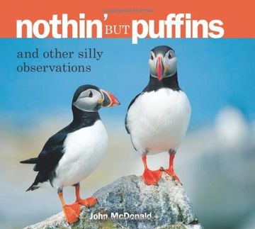 portada Nothin' but Puffins: And Other Silly Observations (en Inglés)