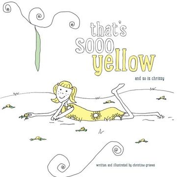 portada That's Sooo Yellow: and so is Chrissy (in English)