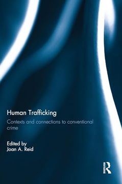 portada Human Trafficking: Contexts and Connections to Conventional Crime