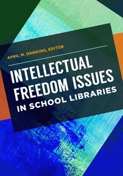 portada Intellectual Freedom Issues in School Libraries (in English)