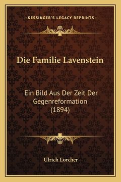 portada Die Familie Lavenstein: Ein Bild Aus Der Zeit Der Gegenreformation (1894) (in German)