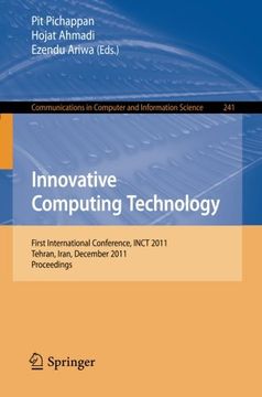 portada Innovative Computing Technology: First International Conference, Inct 2011, Tehran, Iran, December 13-15, 2011, Proceedings (Communications in Computer and Information Science) (in English)
