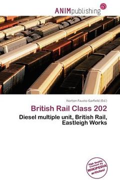 Libro british rail class 202 De garfield, norton fausto Buscalibre