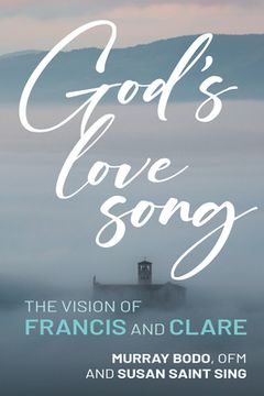 portada God's Love Song: The Vision of Francis and Clare (en Inglés)