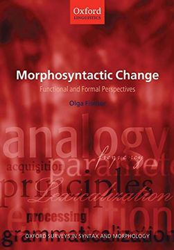 portada Morphosyntactic Change: Functional and Formal Perspectives (Oxford Surveys in Syntax & Morphology) 
