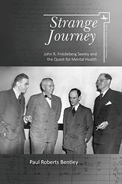 portada Strange Journey: John r. Friedeberg Seeley and the Quest for Mental Health (North American Jewish Studies) (en Inglés)